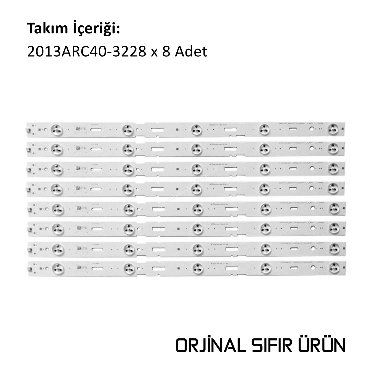 SAMSUNG 2013ARC40 3228N1 5 REV1.1 140509, 057D40-A47, 057D40-A60, ALTUS AL40L 5531 4B, ARELK A40 LB 6536, 8 ADET TAKIM LED